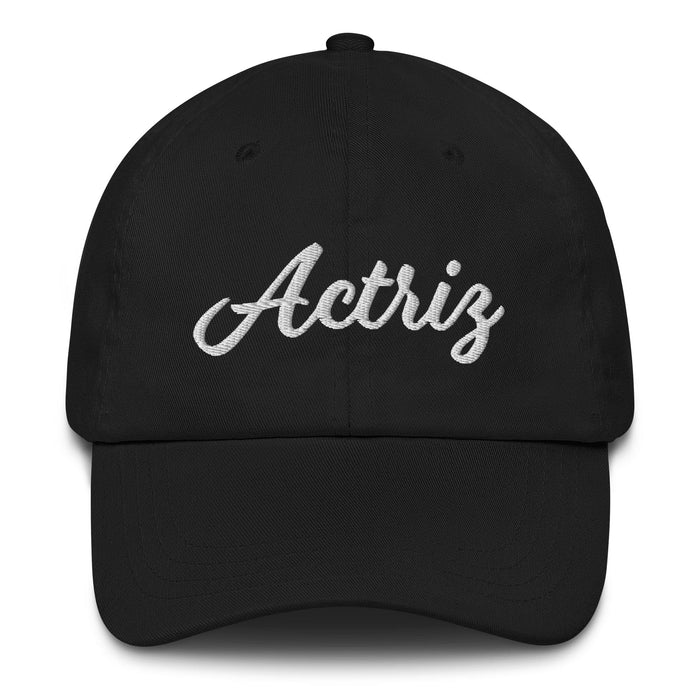 Actriz Embroidered Dad Hat | Actress, Talent, Star, Performer, Celebrity | A5 Mexicada