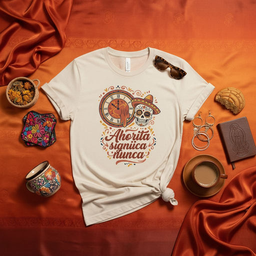 Ahorita significa nunca T-Shirt, Funny Mexican Sugar Skull Clock Tee, Dia de Muertos Calavera, Humorous Spanish Quote Unisex Shirt, Tan Color Mexicada