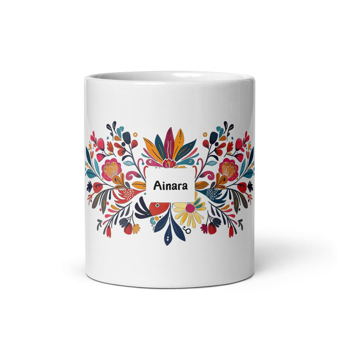 Ainara Exclusive Name Art Piece Home Office Work Coffee Mug Mexican Spanish Pride Gift Cup One-Of-A-Kind Calligraphy White Glossy Mug | A6 Mexicada