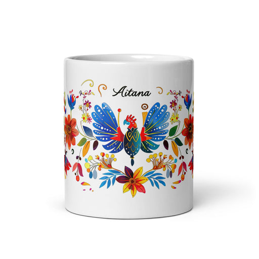 Aitana Exclusive Name Art Piece Home Office Work Coffee Mug Mexican Spanish Pride Gift Cup One - Of - A - Kind Calligraphy White Glossy Mug | A1 - Mexicada