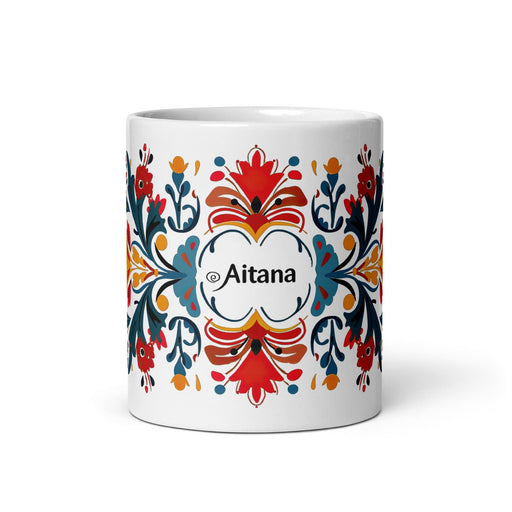 Aitana Exclusive Name Art Piece Home Office Work Coffee Mug Mexican Spanish Pride Gift Cup One-Of-A-Kind Calligraphy White Glossy Mug | A12 Mexicada