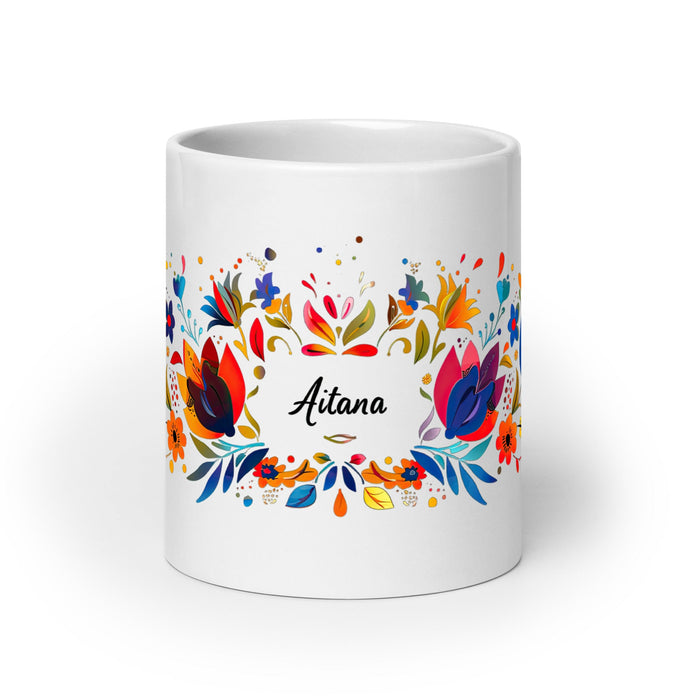 Aitana Exclusive Name Art Piece Home Office Work Coffee Mug Mexican Spanish Pride Gift Cup One - Of - A - Kind Calligraphy White Glossy Mug | A13 - Mexicada