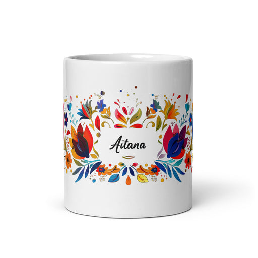 Aitana Exclusive Name Art Piece Home Office Work Coffee Mug Mexican Spanish Pride Gift Cup One - Of - A - Kind Calligraphy White Glossy Mug | A13 - Mexicada