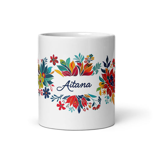 Aitana Exclusive Name Art Piece Home Office Work Coffee Mug Mexican Spanish Pride Gift Cup One - Of - A - Kind Calligraphy White Glossy Mug | A15 - Mexicada