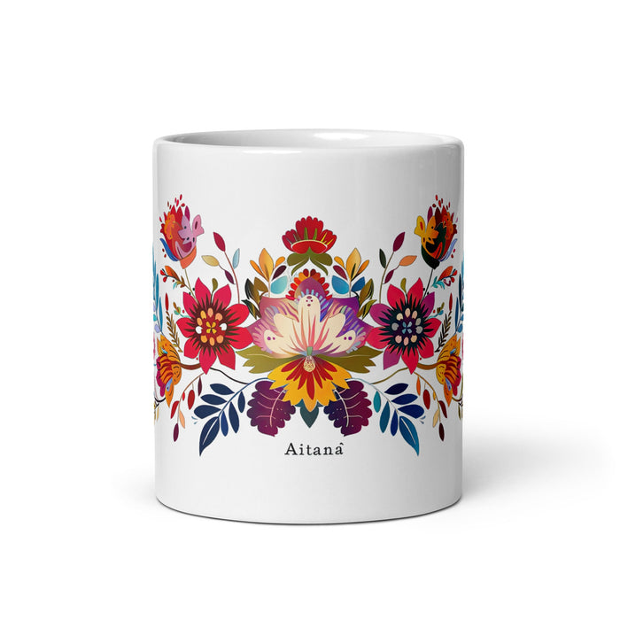 Aitana Exclusive Name Art Piece Home Office Work Coffee Mug Mexican Spanish Pride Gift Cup One - Of - A - Kind Calligraphy White Glossy Mug | A21 - Mexicada