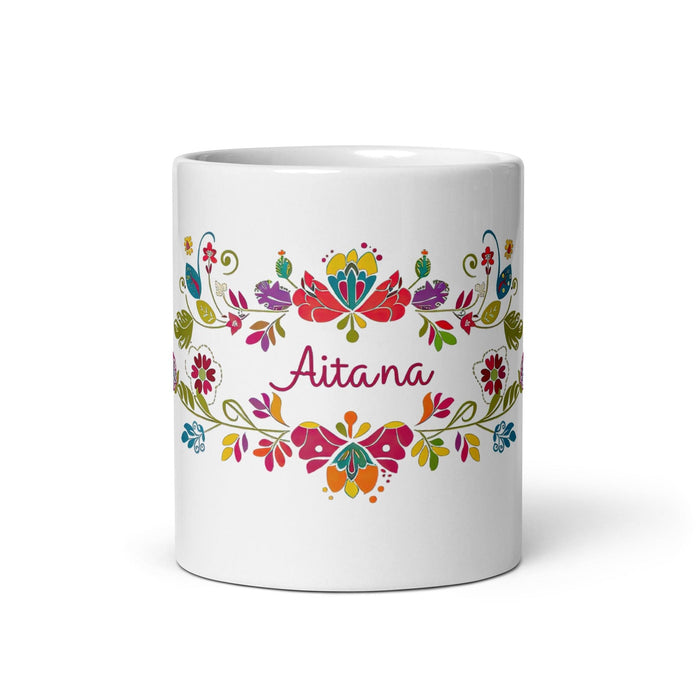 Aitana Exclusive Name Art Piece Home Office Work Coffee Mug Mexican Spanish Pride Gift Cup One - Of - A - Kind Calligraphy White Glossy Mug | A22 - Mexicada