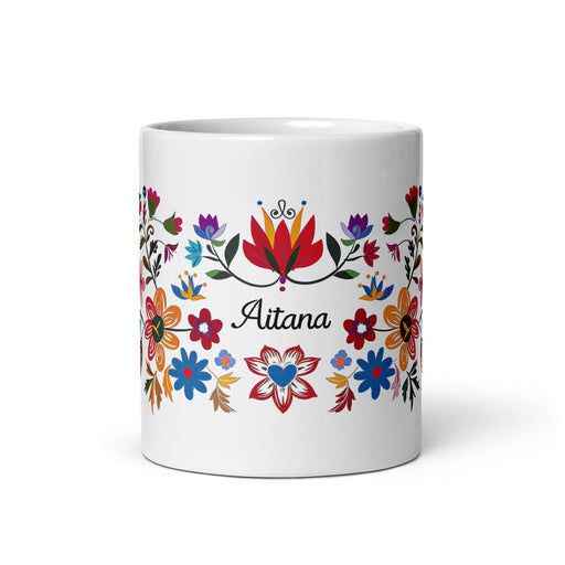 Aitana Exclusive Name Art Piece Home Office Work Coffee Mug Mexican Spanish Pride Gift Cup One - Of - A - Kind Calligraphy White Glossy Mug | A23 - Mexicada