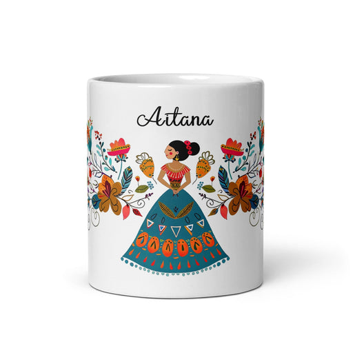 Aitana Exclusive Name Art Piece Home Office Work Coffee Mug Mexican Spanish Pride Gift Cup One-Of-A-Kind Calligraphy White Glossy Mug | A28 Mexicada