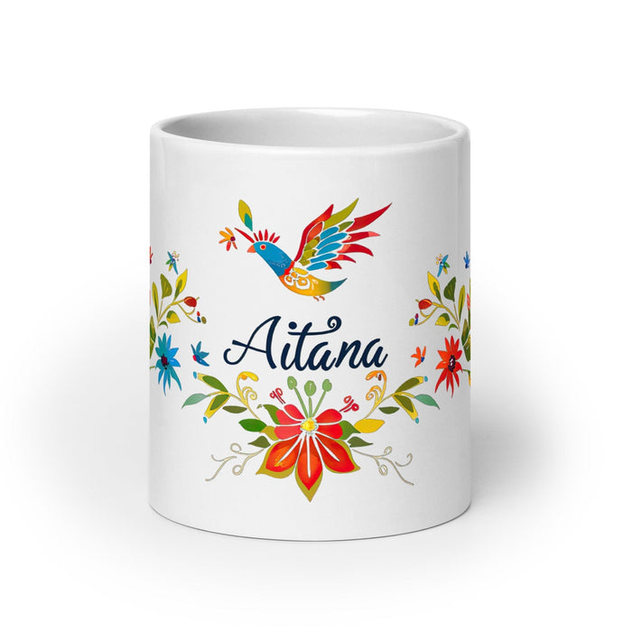 Aitana Exclusive Name Art Piece Home Office Work Coffee Mug Mexican Spanish Pride Gift Cup One-Of-A-Kind Calligraphy White Glossy Mug | A31 Mexicada