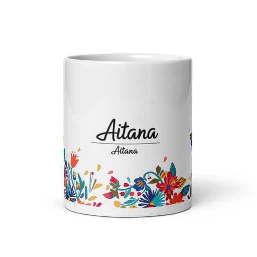 Aitana Exclusive Name Art Piece Home Office Work Coffee Mug Mexican Spanish Pride Gift Cup One - Of - A - Kind Calligraphy White Glossy Mug | A35 - Mexicada