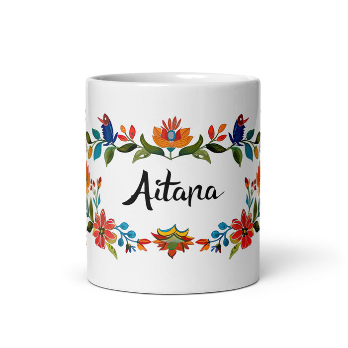 Aitana Exclusive Name Art Piece Home Office Work Coffee Mug Mexican Spanish Pride Gift Cup One - Of - A - Kind Calligraphy White Glossy Mug | A40 - Mexicada