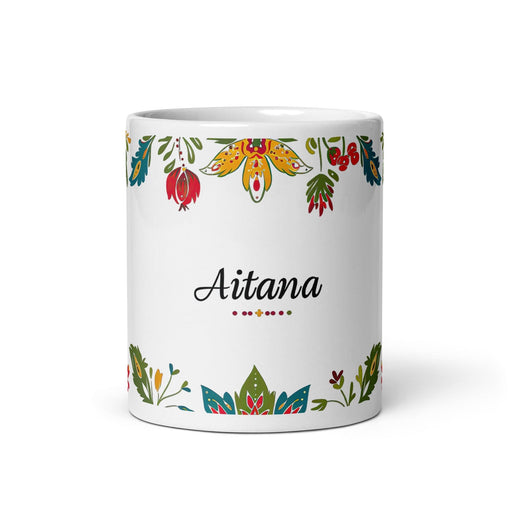 Aitana Exclusive Name Art Piece Home Office Work Coffee Mug Mexican Spanish Pride Gift Cup One-Of-A-Kind Calligraphy White Glossy Mug | A42 Mexicada