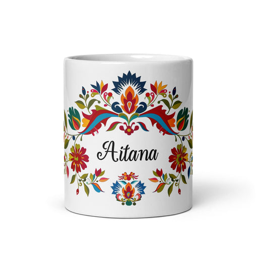 Aitana Exclusive Name Art Piece Home Office Work Coffee Mug Mexican Spanish Pride Gift Cup One-Of-A-Kind Calligraphy White Glossy Mug | A6 Mexicada