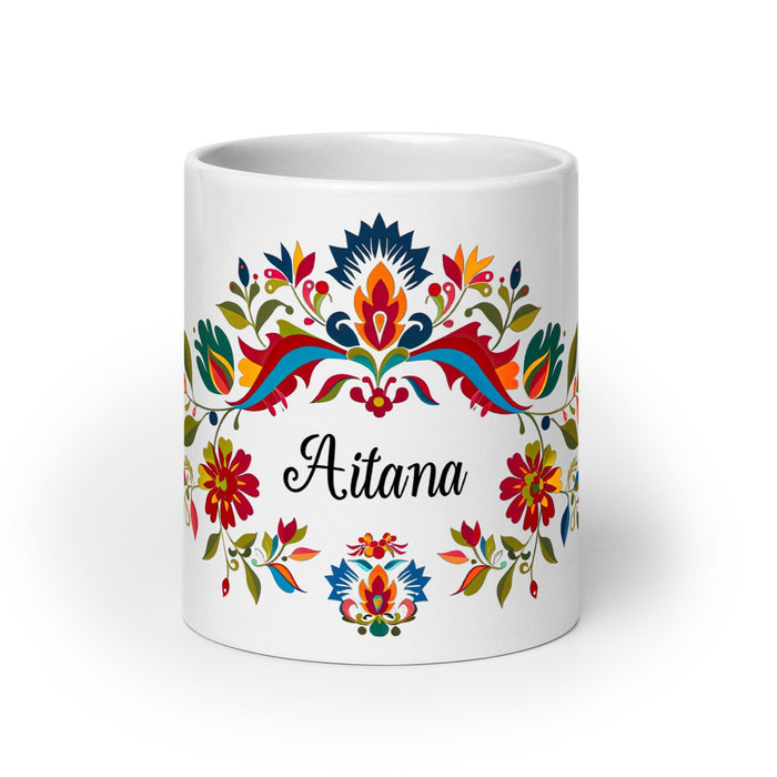 Aitana Exclusive Name Art Piece Home Office Work Coffee Mug Mexican Spanish Pride Gift Cup One-Of-A-Kind Calligraphy White Glossy Mug | A6 Mexicada