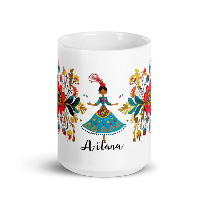 Aitana Exclusive Name Art Piece Home Office Work Coffee Mug Mexican Spanish Pride Gift Cup One - Of - A - Kind Calligraphy White Glossy Mug | A8 - Mexicada