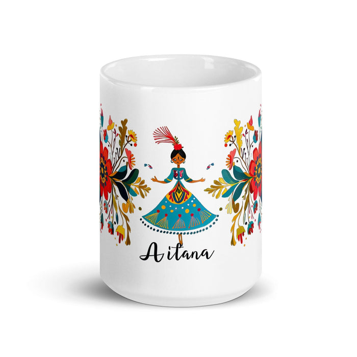 Aitana Exclusive Name Art Piece Home Office Work Coffee Mug Mexican Spanish Pride Gift Cup One-Of-A-Kind Calligraphy White Glossy Mug | A8 Mexicada