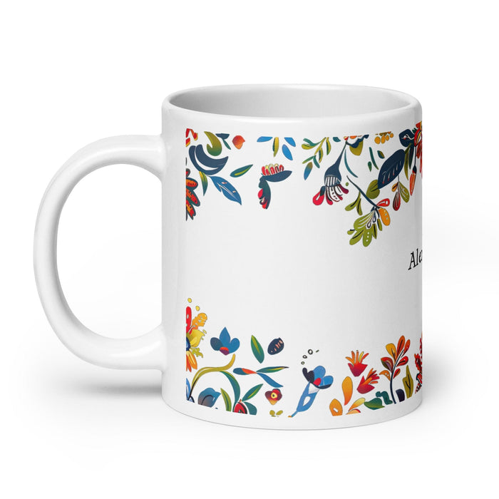 Alexandra Exclusive Name Art Piece Home Office Work Coffee Mug Mexican Spanish Pride Gift Cup One-Of-A-Kind Calligraphy White Glossy Mug | A25 Mexicada