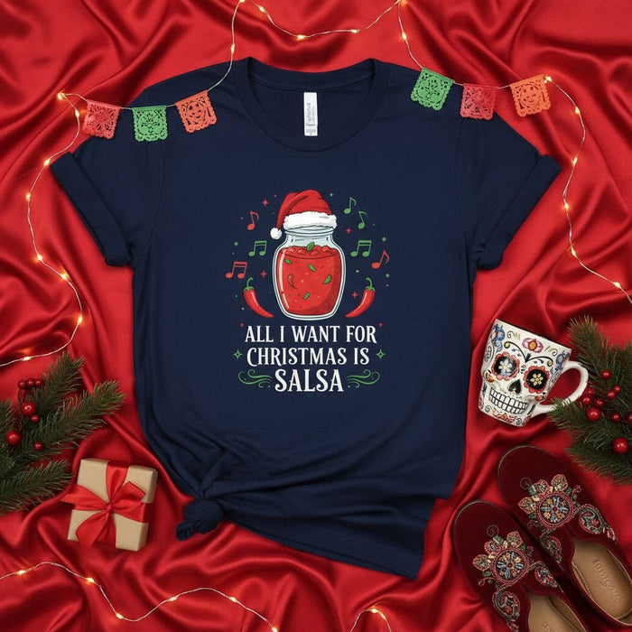 All I Want for Christmas Is Salsa T-Shirt, Funny Christmas Salsa Lover Gift, Holiday Fiesta Party Tee, Jar of Salsa with Santa Hat, Mexican Food Christmas Shirt Mexicada