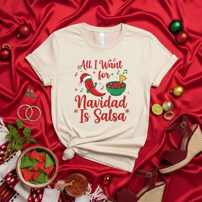 All I Want For Navidad Is Salsa T-Shirt, Funny Christmas Pepper & Chips Fiesta Tee, Holiday Party Top, Mexican Food Lover Gift, Unisex Xmas Shirt Mexicada