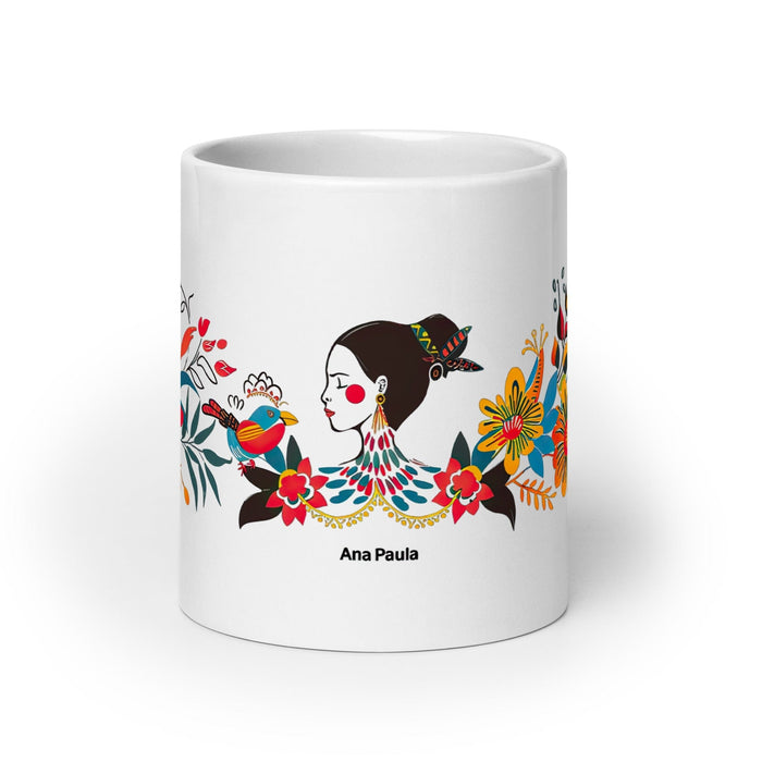 Ana Paula Exclusive Name Art Piece Home Office Work Coffee Mug Mexican Spanish Pride Gift Cup One-Of-A-Kind Calligraphy White Glossy Mug | A14 Mexicada