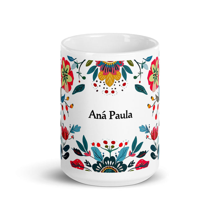 Ana Paula Exclusive Name Art Piece Home Office Work Coffee Mug Mexican Spanish Pride Gift Cup One - Of - A - Kind Calligraphy White Glossy Mug | A15 - Mexicada