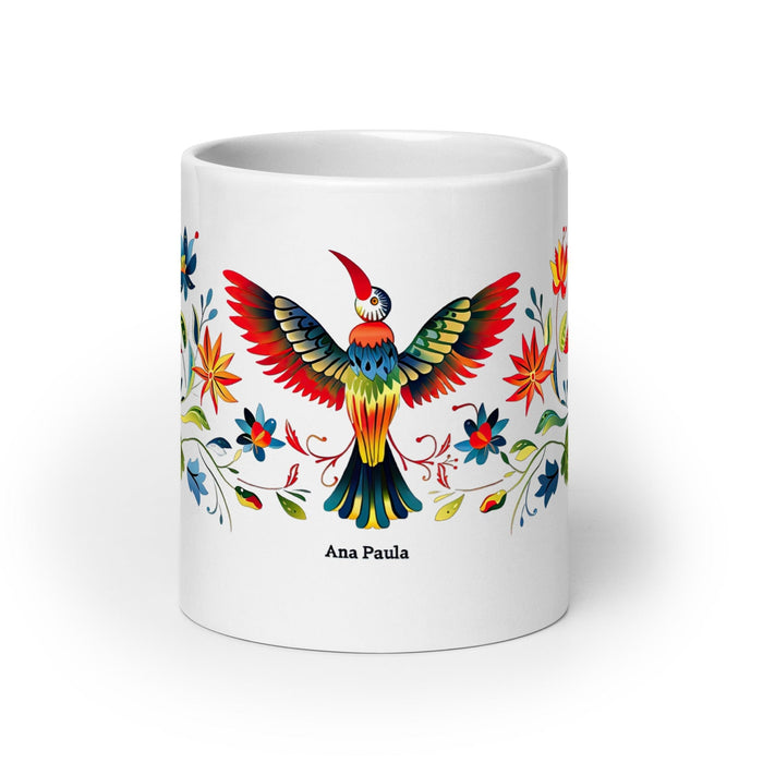 Ana Paula Exclusive Name Art Piece Home Office Work Coffee Mug Mexican Spanish Pride Gift Cup One-Of-A-Kind Calligraphy White Glossy Mug | A20 Mexicada