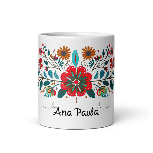 Ana Paula Exclusive Name Art Piece Home Office Work Coffee Mug Mexican Spanish Pride Gift Cup One-Of-A-Kind Calligraphy White Glossy Mug | A21 Mexicada