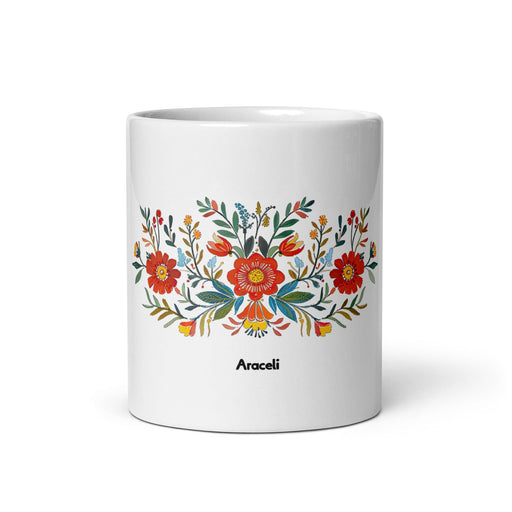 Araceli Exclusive Name Art Piece Home Office Work Coffee Mug Mexican Spanish Pride Gift Cup One-Of-A-Kind Calligraphy White Glossy Mug | A2 Mexicada