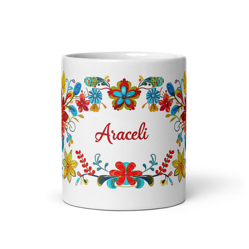 Araceli Exclusive Name Art Piece Home Office Work Coffee Mug Mexican Spanish Pride Gift Cup One-Of-A-Kind Calligraphy White Glossy Mug | A3 Mexicada