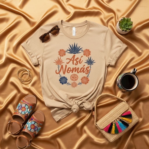 Así Nomás Shirt, Mexican Graphic Tee, Latino Saying T-Shirt, Spanish Quote T-Shirt, Boho Floral Design, Fiesta Shirt, Hispanic Heritage Gift, Unisex Crewneck T-Shirt Mexicada