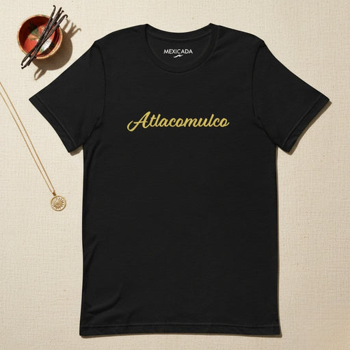 Atlacomulco Men & Women's T-Shirt | Mexican, Heritage, Culture, Tradition, Pride | A5 Mexicada