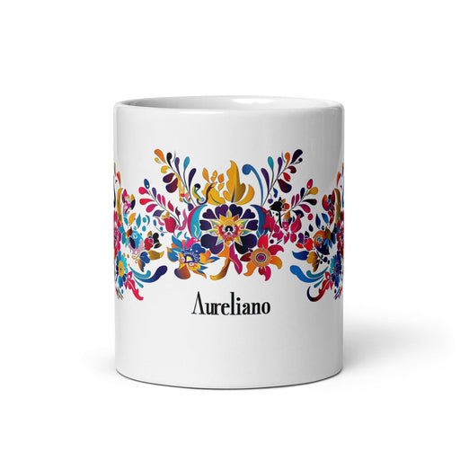 Aureliano Exclusive Name Art Piece Home Office Work Coffee Mug Mexican Spanish Pride Gift Cup One-Of-A-Kind Calligraphy White Glossy Mug | A12 Mexicada