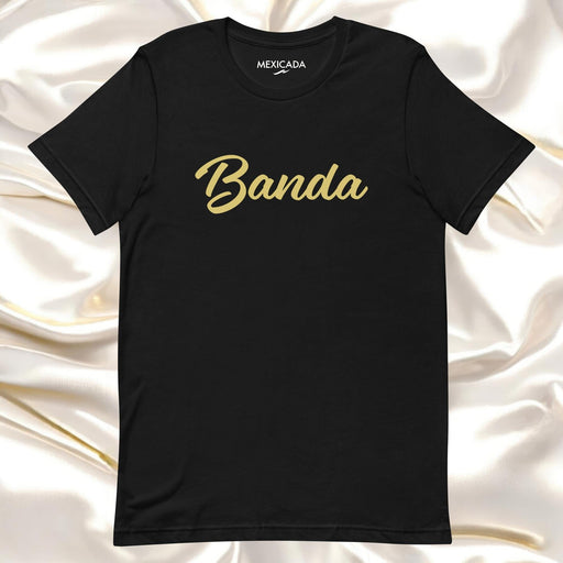 Banda Men & Women's T-Shirt | Band, Music, Rock, Style, Fashion | B5 Mexicada XS