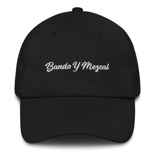 Banda Y Mezcal Embroidered Dad Hat | Band, Music, Mezcal, Mexican Culture, Tradition, Style | B5 Mexicada