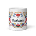 Bárbara Exclusive Name Art Piece Home Office Work Coffee Mug Mexican Spanish Pride Gift Cup One-Of-A-Kind Calligraphy White Glossy Mug | B19 Mexicada