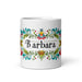 Bárbara Exclusive Name Art Piece Home Office Work Coffee Mug Mexican Spanish Pride Gift Cup One-Of-A-Kind Calligraphy White Glossy Mug | B20 Mexicada