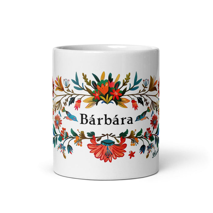 Bárbara Exclusive Name Art Piece Home Office Work Coffee Mug Mexican Spanish Pride Gift Cup One-Of-A-Kind Calligraphy White Glossy Mug | B7 Mexicada