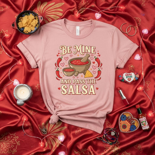 Be Mine and Pass the Salsa T-Shirt, Funny Valentine's Day Shirt, Cinco de Mayo Tee, Mexican Food Lover Gift, Chile Pepper Graphic, Cute Valentine for Her Him, Unisex Salsa and Chips Apparel Mexicada