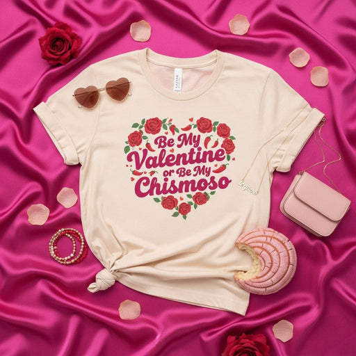 Be My Valentine or Be My Chismoso T-Shirt, Funny Hispanic Valentine's Day Shirt, Mexican Heart Rose Chili Pepper Tee, Día de San Valentín, Latina Chismosa Gift Top Mexicada