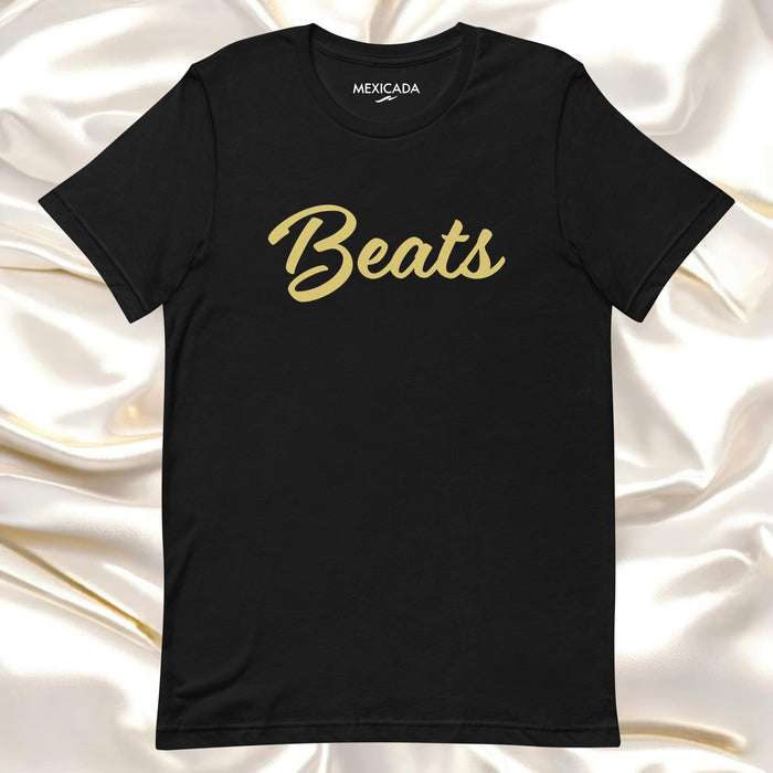 Beats Men & Women's T-Shirt | Music, Sound, Rhythm, Audio, Beats | B5 Mexicada XS