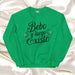 Bebo Y Luego Existo Exclusive Art Piece Home Office Work Mexican Spanish Pride Gift One-Of-A-Kind Unisex Sweatshirt | B4 Mexicada Irish Green / S