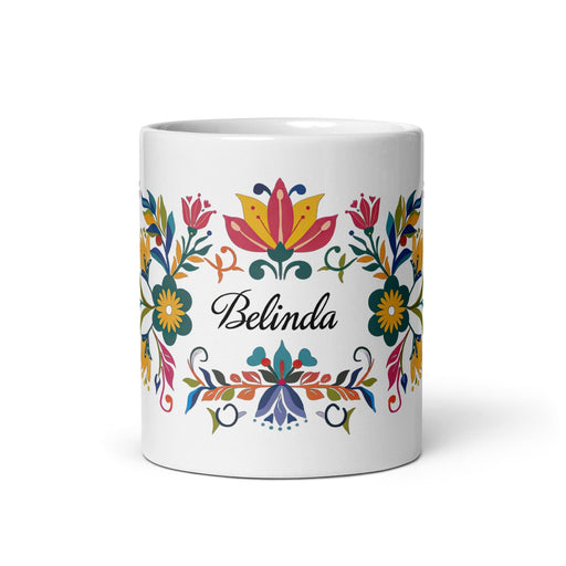 Belinda Exclusive Name Art Piece Home Office Work Coffee Mug Mexican Spanish Pride Gift Cup One-Of-A-Kind Calligraphy White Glossy Mug | B5 Mexicada