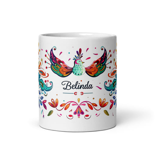 Belinda Exclusive Name Art Piece Home Office Work Coffee Mug Mexican Spanish Pride Gift Cup One-Of-A-Kind Calligraphy White Glossy Mug | B7 Mexicada