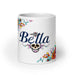 Bella Exclusive Name Art Piece Home Office Work Coffee Mug Mexican Spanish Pride Gift Cup One-Of-A-Kind Calligraphy White Glossy Mug | B1 Mexicada