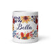 Bella Exclusive Name Art Piece Home Office Work Coffee Mug Mexican Spanish Pride Gift Cup One-Of-A-Kind Calligraphy White Glossy Mug | B9 Mexicada