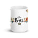 Berta Exclusive Name Art Piece Home Office Work Coffee Mug Mexican Spanish Pride Gift Cup One-Of-A-Kind Calligraphy White Glossy Mug | B10 Mexicada