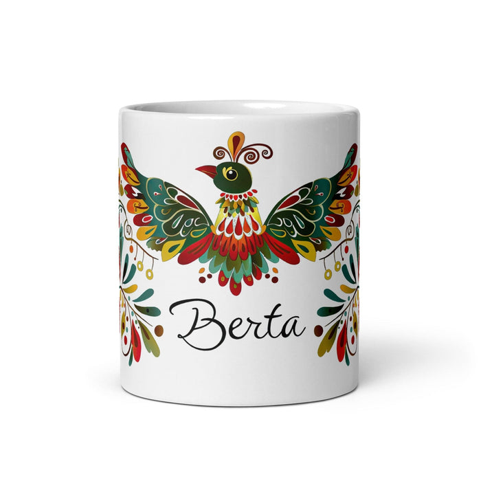 Berta Exclusive Name Art Piece Home Office Work Coffee Mug Mexican Spanish Pride Gift Cup One-Of-A-Kind Calligraphy White Glossy Mug | B14 Mexicada