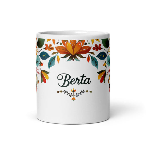 Berta Exclusive Name Art Piece Home Office Work Coffee Mug Mexican Spanish Pride Gift Cup One-Of-A-Kind Calligraphy White Glossy Mug | B15 Mexicada