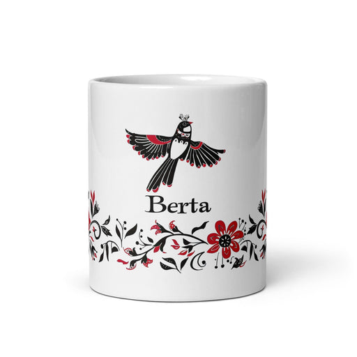 Berta Exclusive Name Art Piece Home Office Work Coffee Mug Mexican Spanish Pride Gift Cup One-Of-A-Kind Calligraphy White Glossy Mug | B24 Mexicada