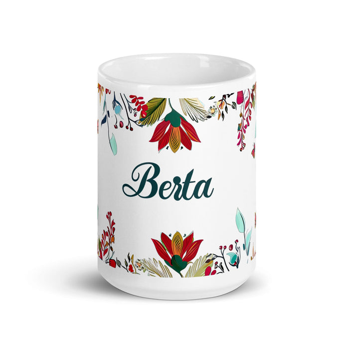 Berta Exclusive Name Art Piece Home Office Work Coffee Mug Mexican Spanish Pride Gift Cup One-Of-A-Kind Calligraphy White Glossy Mug | B26 Mexicada